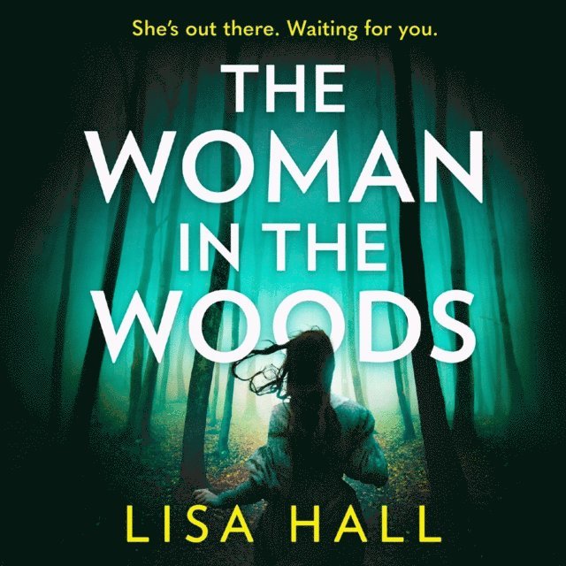 Lisa Hall - Woman in the Woods, Ljudbok