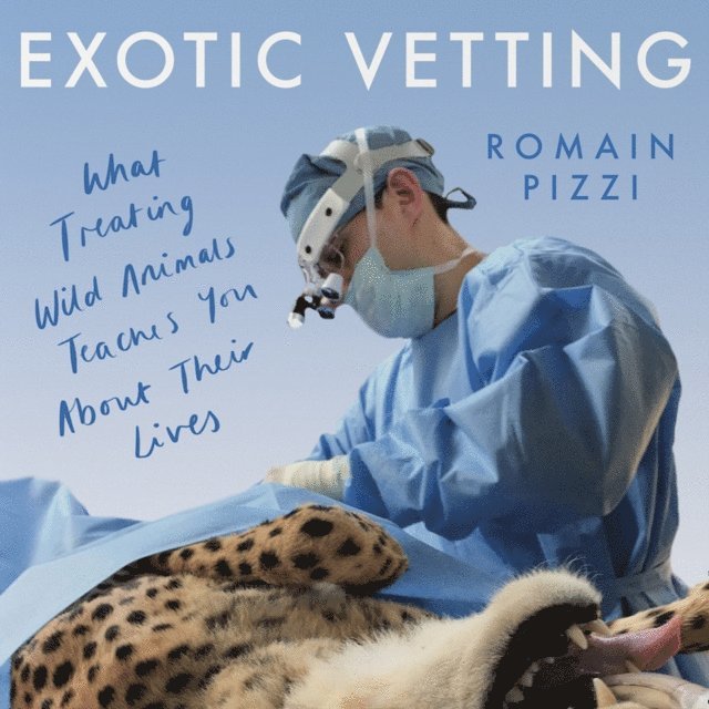 Romain Pizzi - Exotic Vetting, Ljudbok