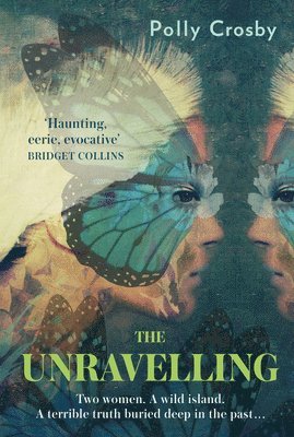 Polly Crosby - The Unravelling, Häftad