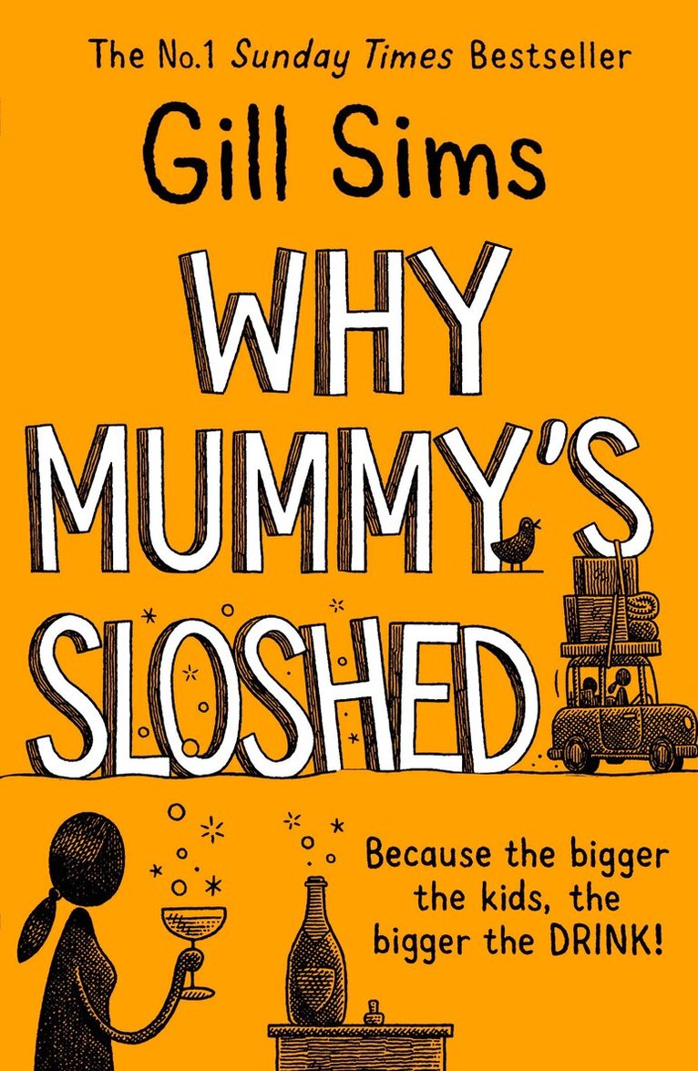 Gill Sims - Why Mummy’s Sloshed, E-bok