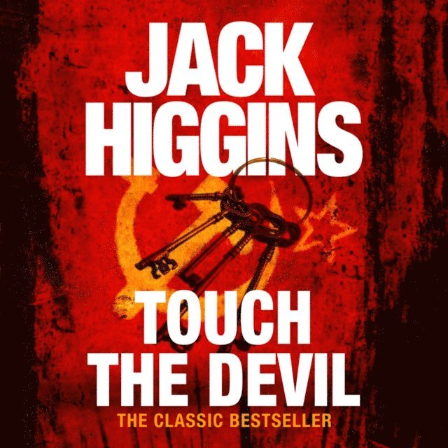 Jack Higgins - Touch the Devil, Ljudbok