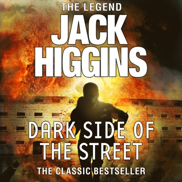 Jack Higgins - Dark Side of the Street, Ljudbok