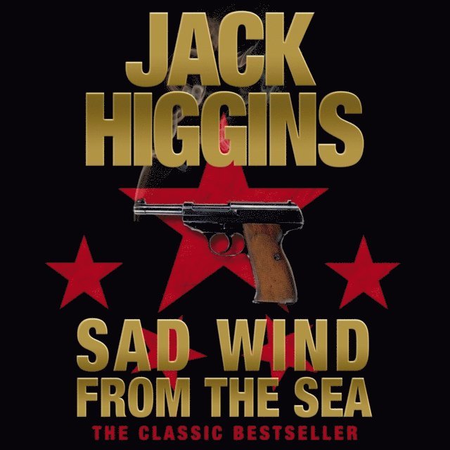 Jack Higgins - Sad Wind from the Sea, Ljudbok