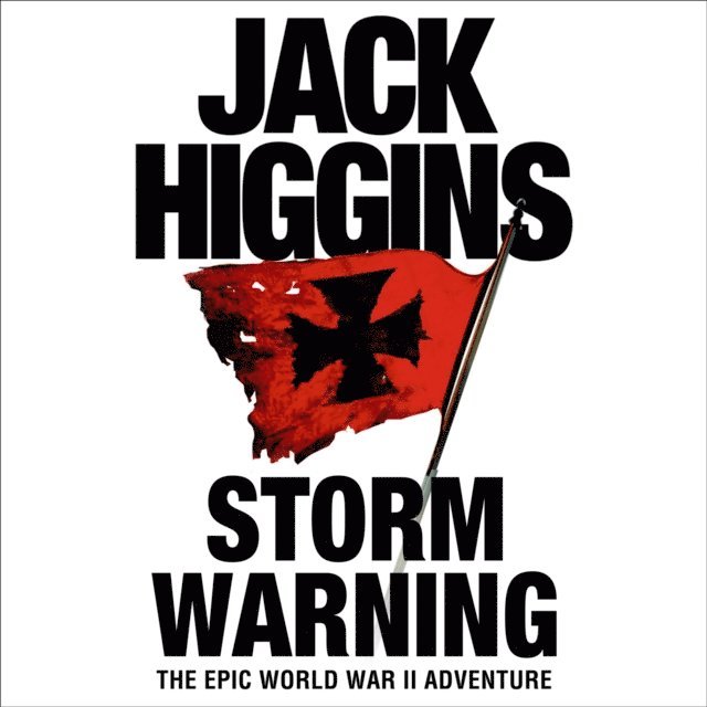 Jack Higgins - Storm Warning, Ljudbok