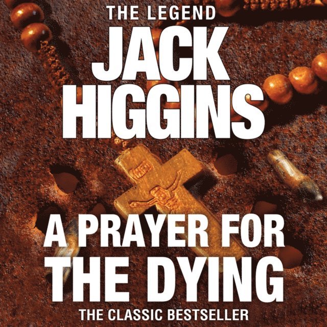 Jack Higgins - Prayer for the Dying, Ljudbok