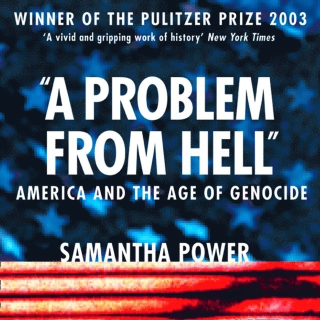 Samantha Power - Problem from Hell, Ljudbok