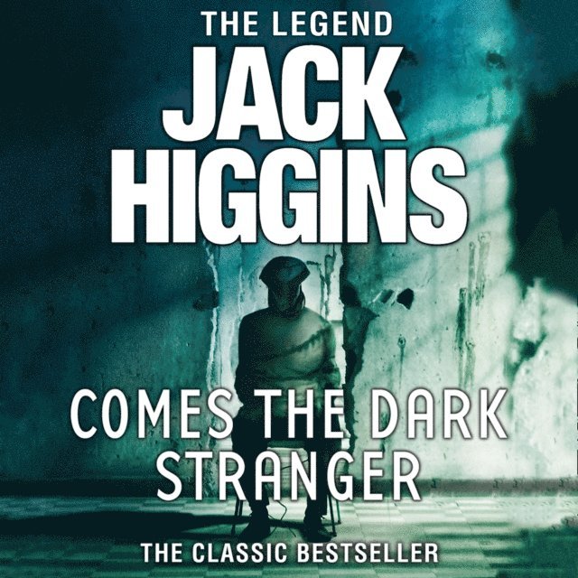Jack Higgins - Comes the Dark Stranger, Ljudbok