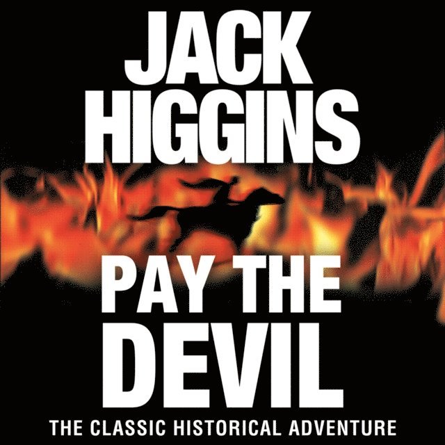 Jack Higgins - Pay the Devil, Ljudbok