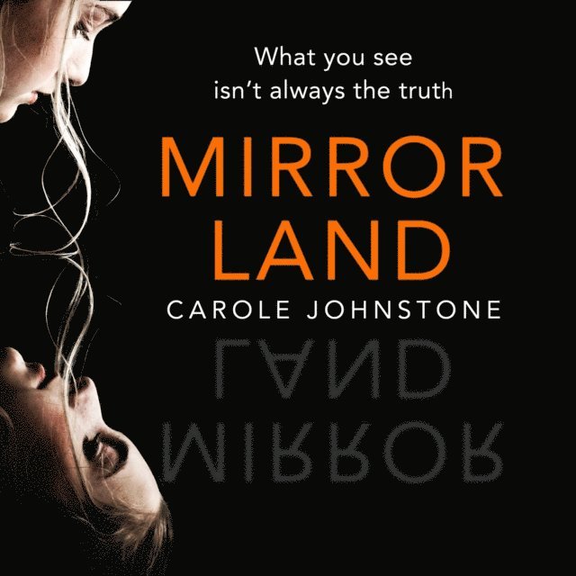 Carole Johnstone - Mirrorland, Ljudbok