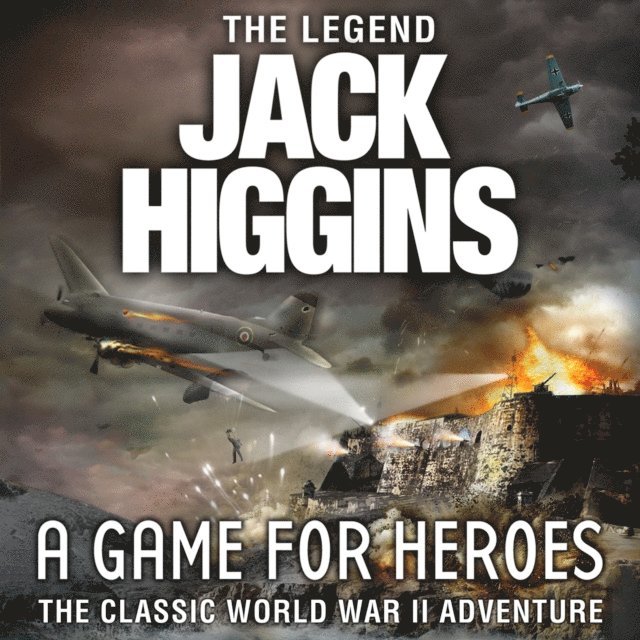 Jack Higgins - Game for Heroes, Ljudbok