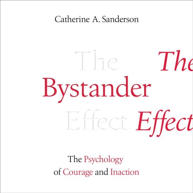 Catherine Sanderson - Bystander Effect, Ljudbok