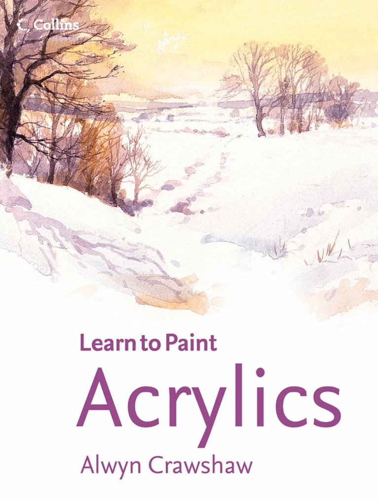 Alwyn Crawshaw - Acrylics, E-bok