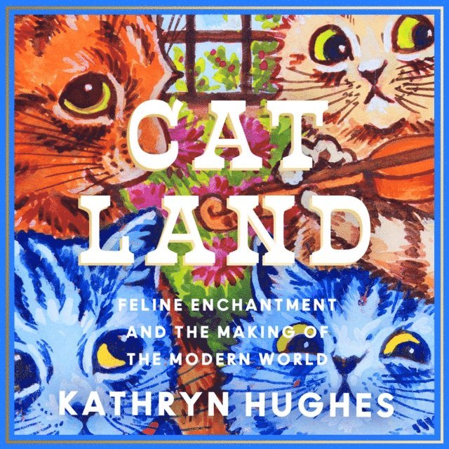 Kathryn Hughes - Catland, Ljudbok