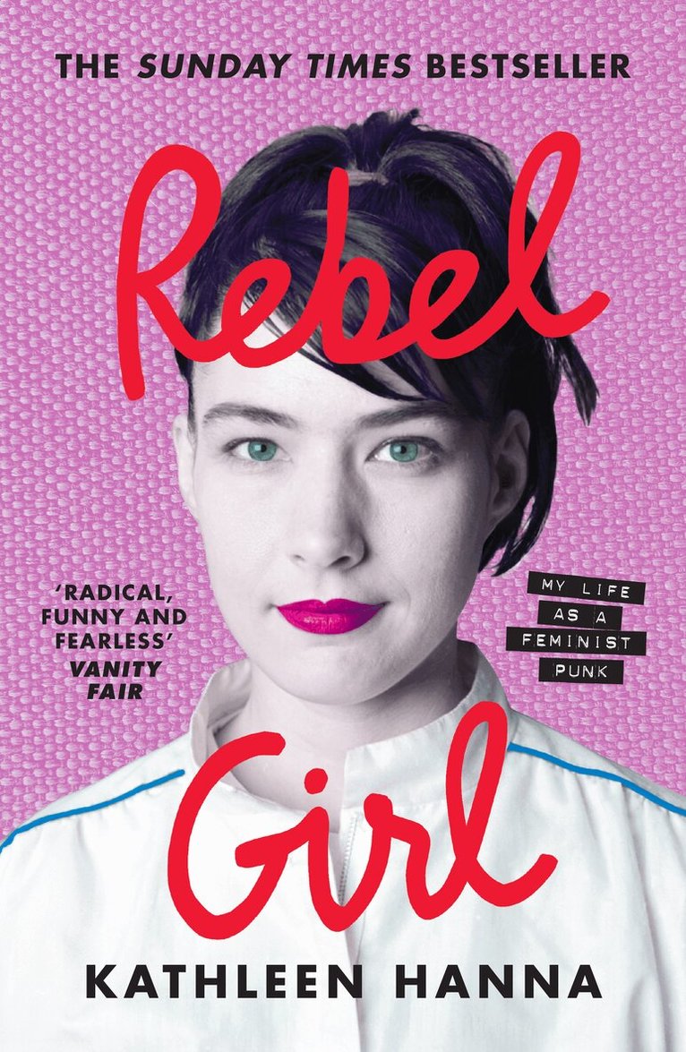 Kathleen Hanna - Rebel Girl, E-bok