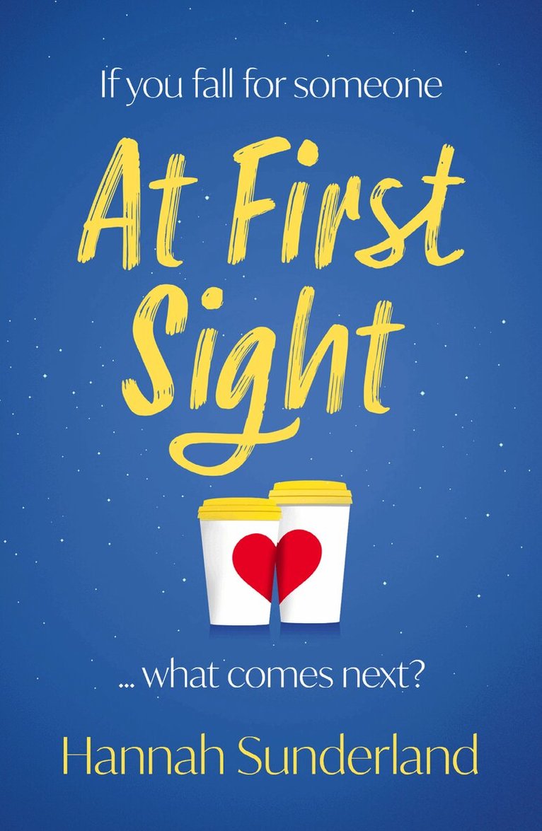 Hannah Sunderland - At First Sight, E-bok