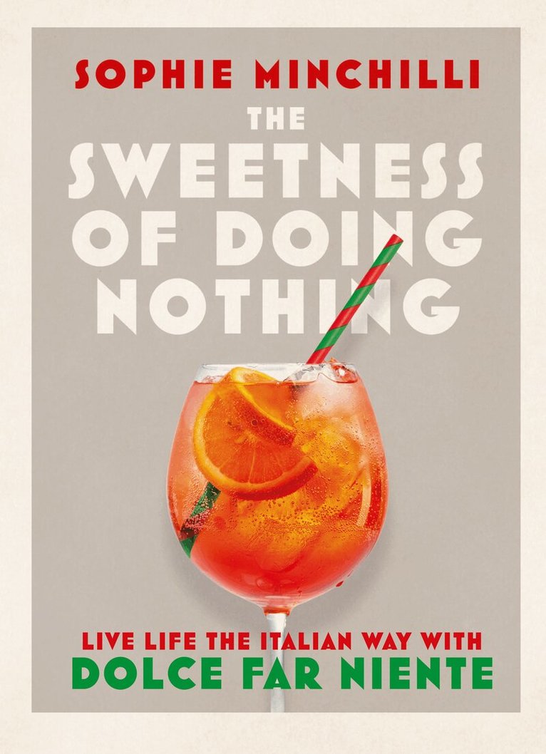 Sophie Minchilli - Sweetness of Doing Nothing, E-bok