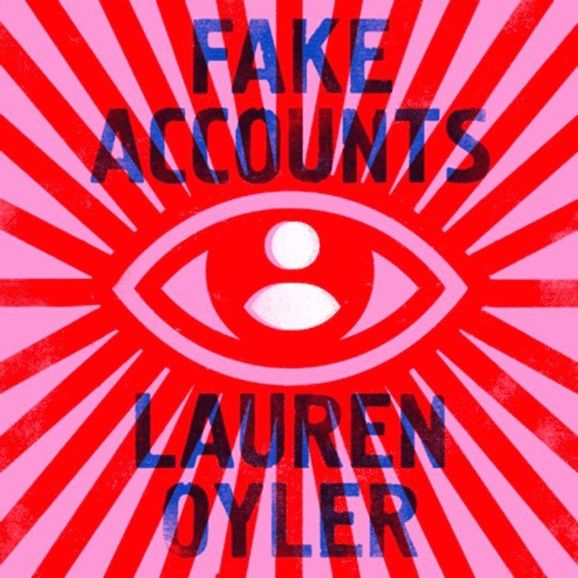 Lauren Oyler - Fake Accounts, Ljudbok