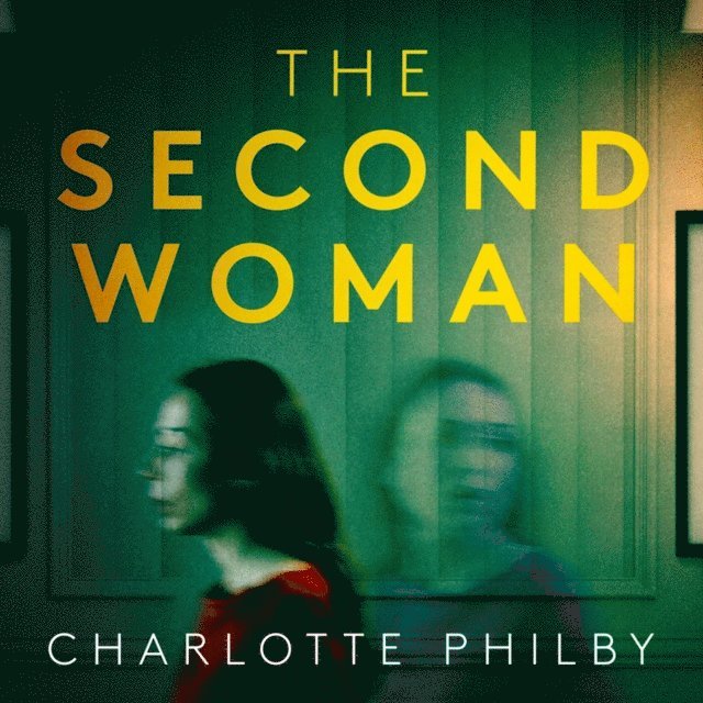 Charlotte Philby - Second Woman, Ljudbok