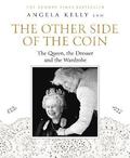 The Other Side of the Coin: The Queen, the Dresser and the Wardrobe