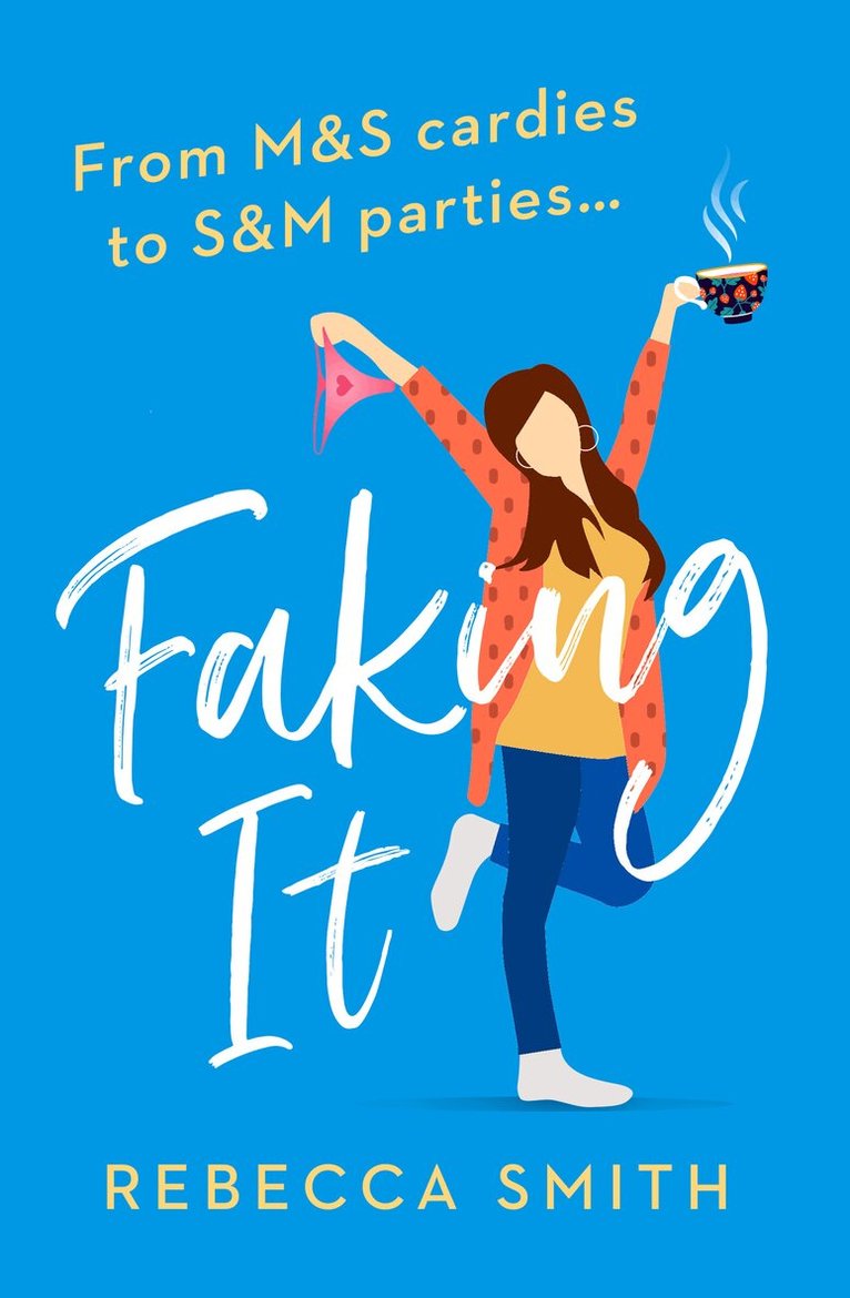 Rebecca Smith - Faking It, E-bok