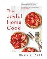 Rosie Birkett - The Joyful Home Cook, Inbunden. Tillgänglighet: Tillfälligt slut