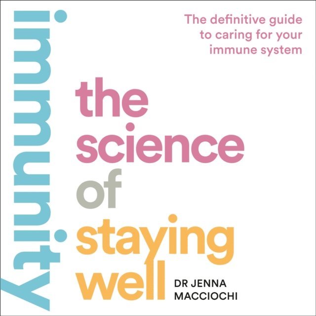 Dr Jenna Macciochi - Immunity, Ljudbok