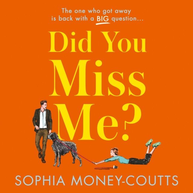 Sophia Money-Coutts - Did You Miss Me?, Ljudbok