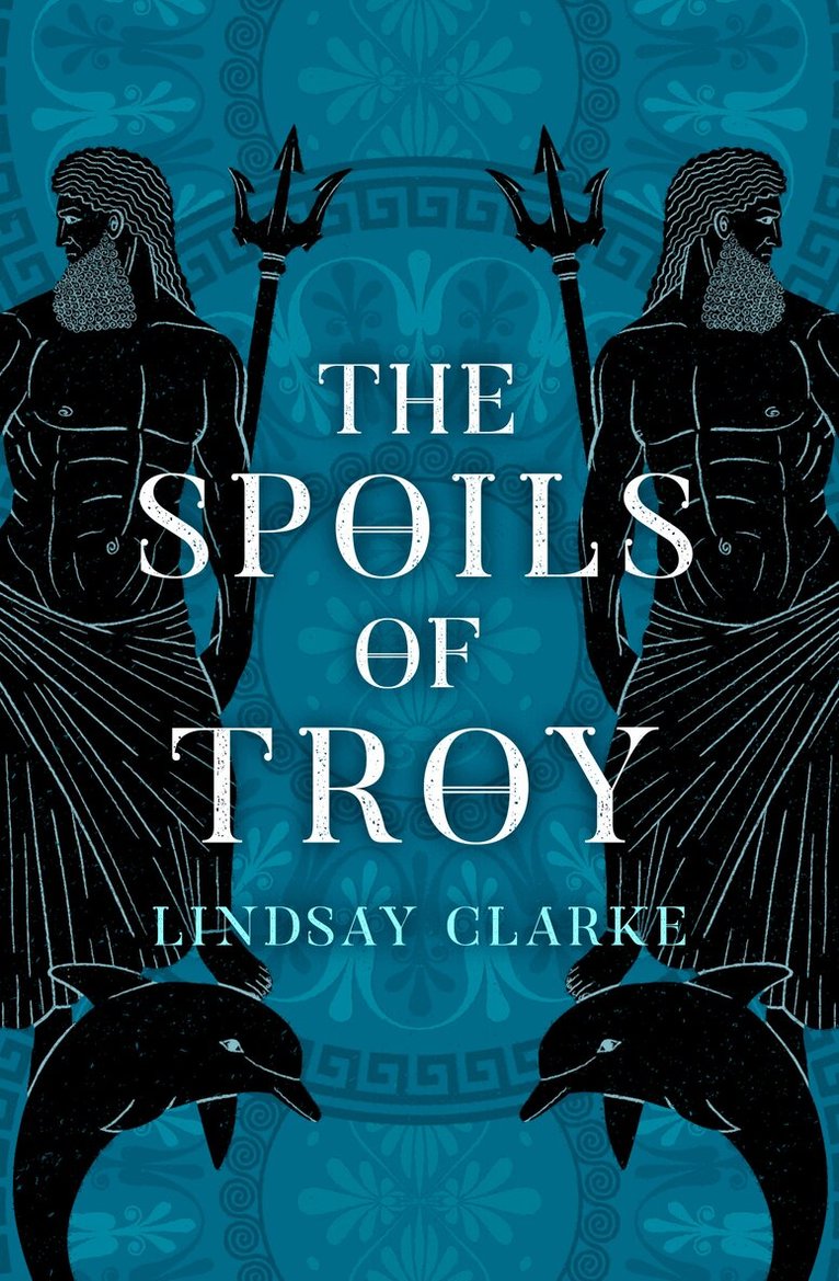 Lindsay Clarke - Spoils of Troy, E-bok
