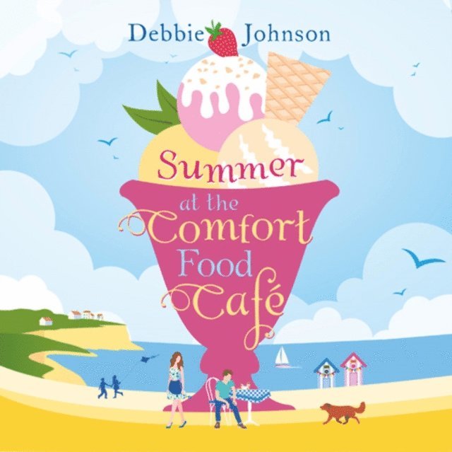 Debbie Johnson - Summer at the Comfort Food Cafe, Ljudbok