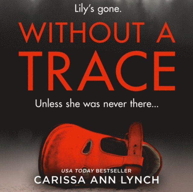 Carissa Ann Lynch - Without a Trace, Ljudbok
