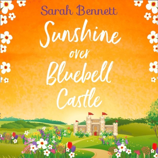 Sarah Bennett - Sunshine Over Bluebell Castle, Ljudbok