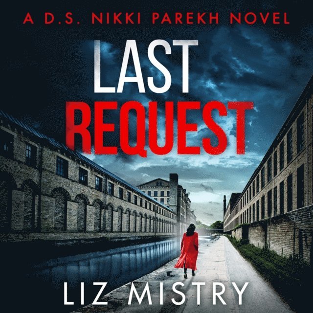 Liz Mistry - Last Request, Ljudbok
