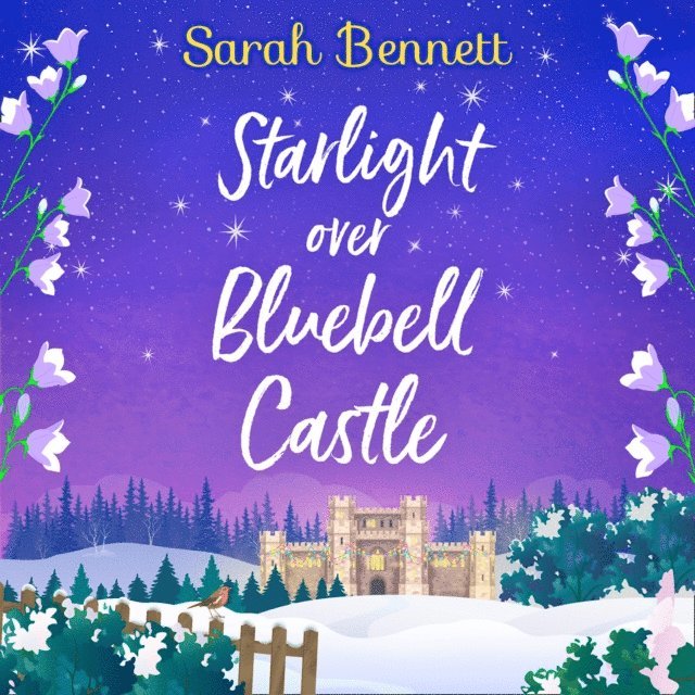 Sarah Bennett - Starlight Over Bluebell Castle, Ljudbok