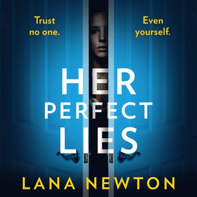 Lana Newton - Her Perfect Lies, Ljudbok