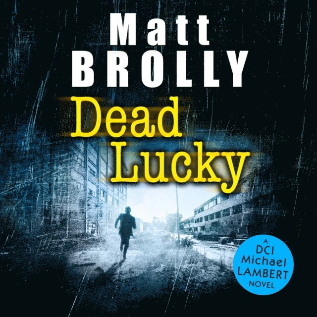 Matt Brolly - Dead Lucky, Ljudbok