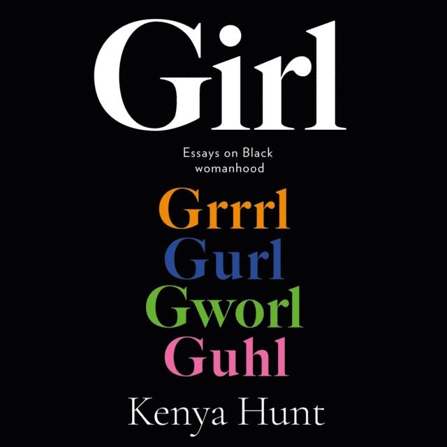 Kenya Hunt - GIRL, Ljudbok. Tillgänglighet: Lägg i varukorg