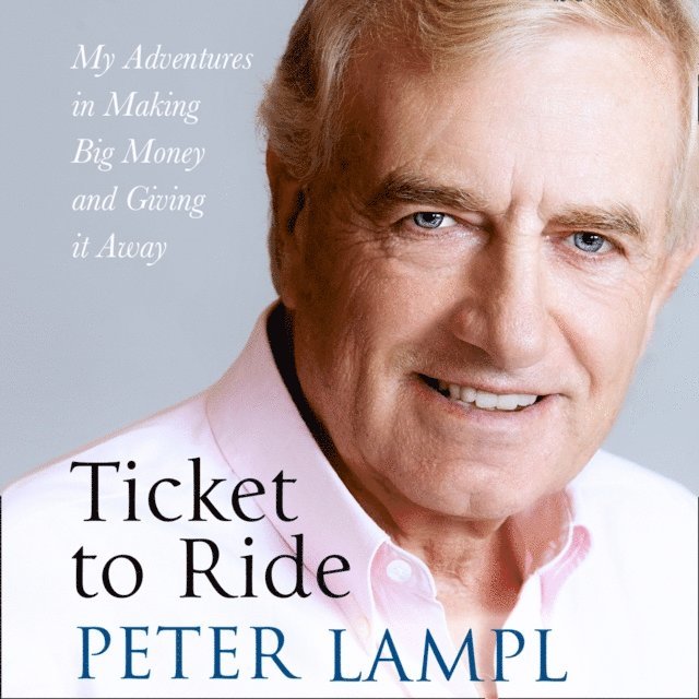 Sir Peter Lampl - Ticket to Ride, Ljudbok