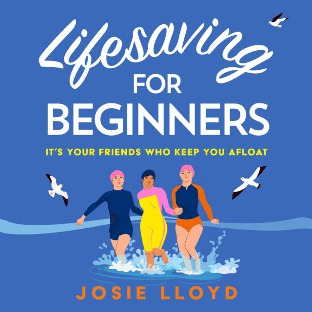 Josie Lloyd - Lifesaving for Beginners, Ljudbok