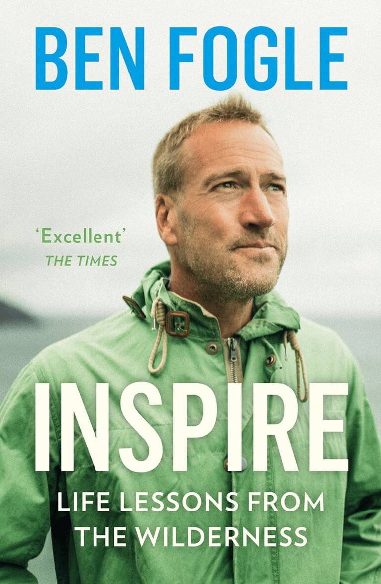 Ben Fogle - Inspire, E-bok