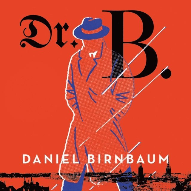 Daniel Birnbaum - Dr. B., Ljudbok