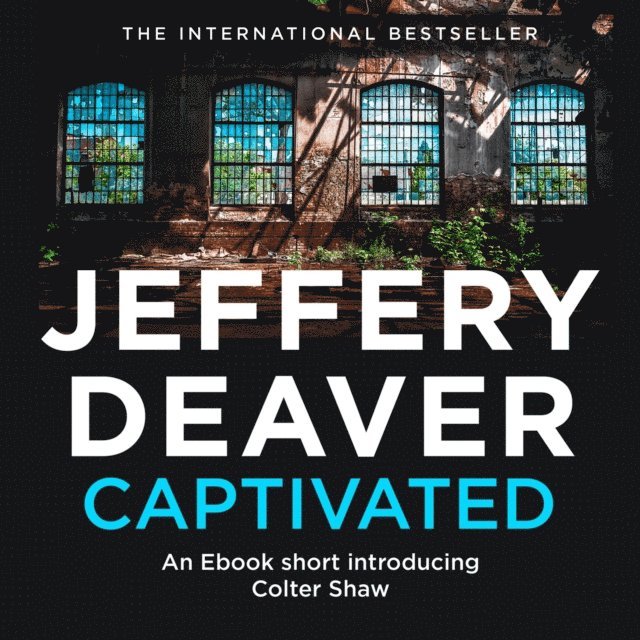 Jeffery Deaver - Captivated, Ljudbok