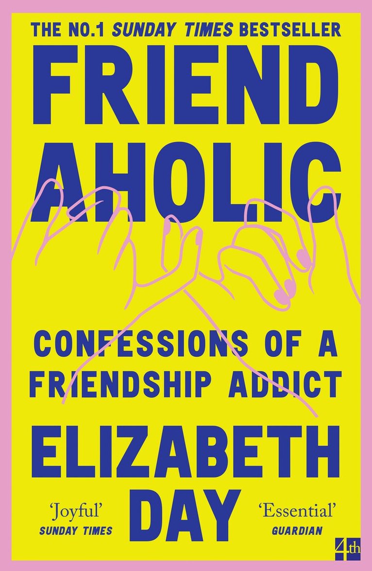Elizabeth Day - Friendaholic, E-bok