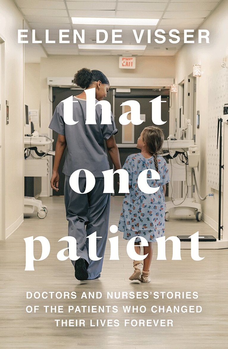 Ellen de Visser - That One Patient, E-bok