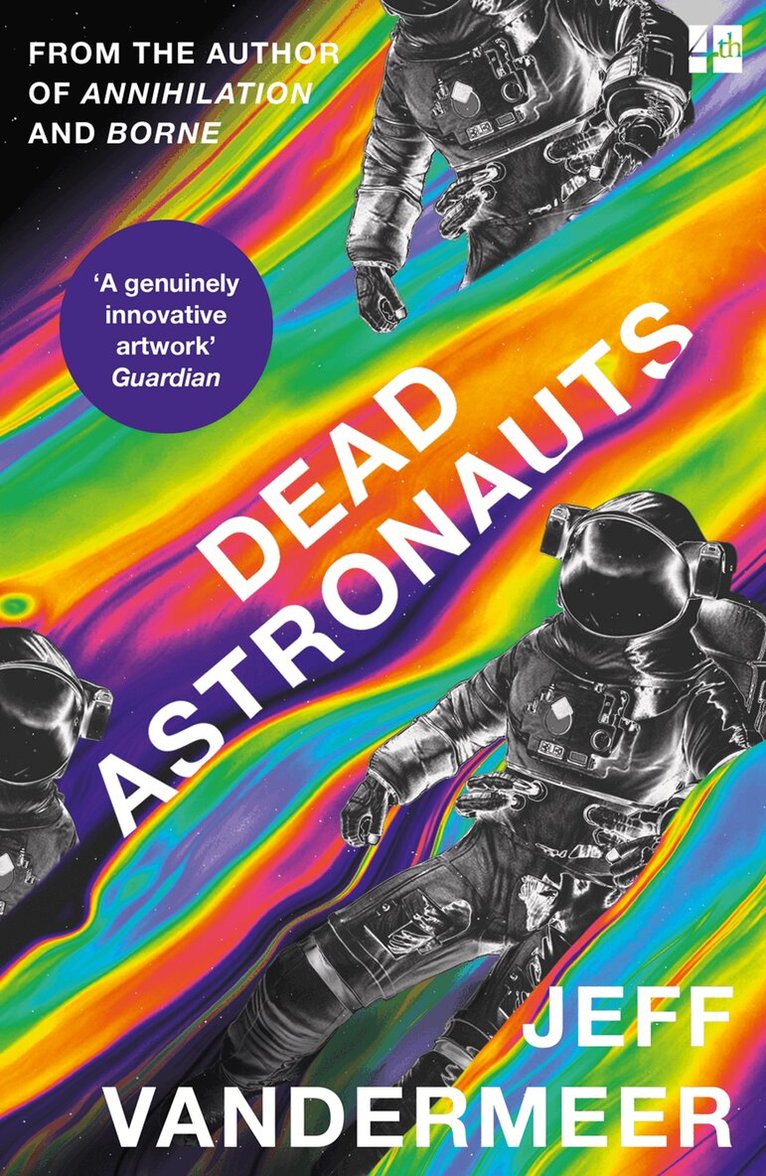 Jeff Vandermeer - Dead Astronauts, E-bok