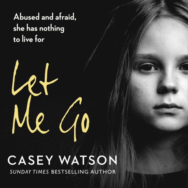 Casey Watson - Let Me Go, Ljudbok
