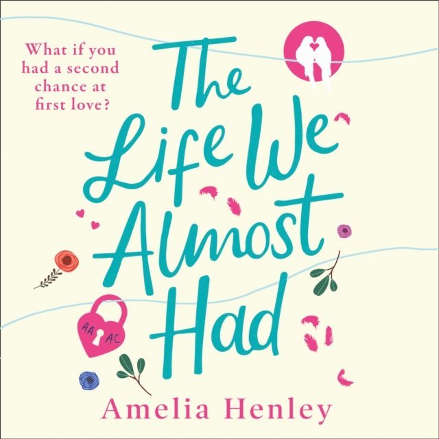 Amelia Henley - Life We Almost Had, Ljudbok
