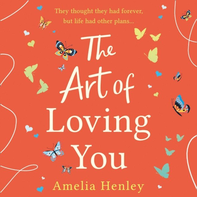 Amelia Henley - Art of Loving You, Ljudbok
