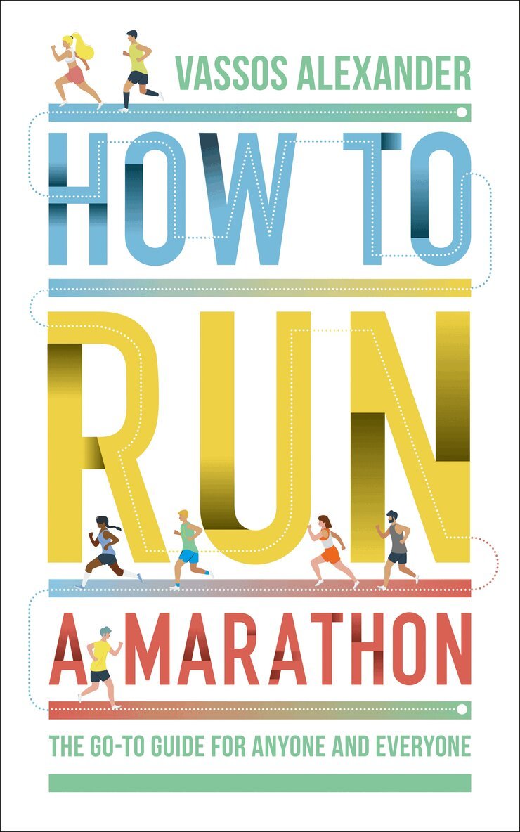 Vassos Alexander - How to Run a Marathon, Häftad