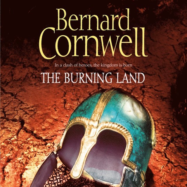Bernard Cornwell - Burning Land, Ljudbok