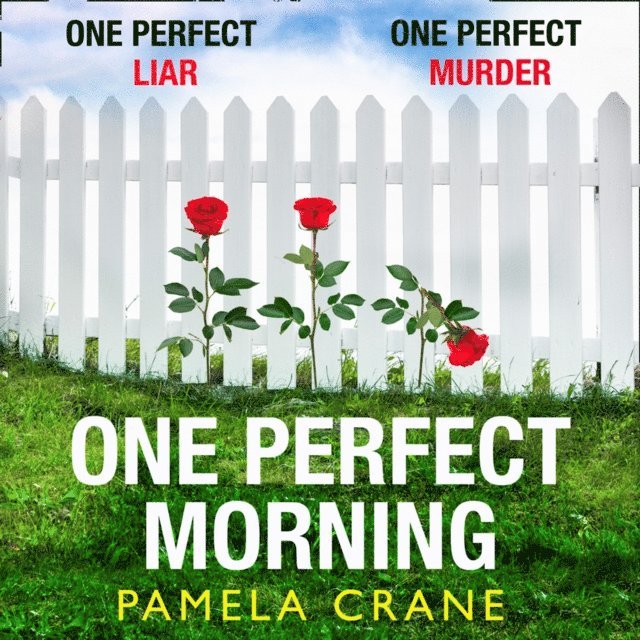 Pamela Crane - One Perfect Morning, Ljudbok